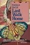 Last Walk Home (Walker British Mystery Series)