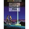 La Maison Dieu, Tome 5 : La fin du r�ve