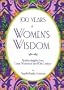 One Hundred Years of Women's Wisdom