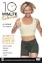 10 Minute Solution - Workouts to Shape Up Your Whole Body
