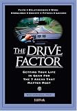 The Drive Factor: Getting Your Life in Gear for the 7 Areas That Matter Most