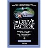 The Drive Factor: Getting Your Life in Gear for the 7 Areas That Matter Most