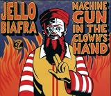 Machine Gun in the Clowns Hand
