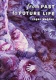 From past to future life