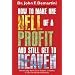 How to Make One Hell of a Profit and Still Get to Heaven