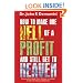 How to Make One Hell of a Profit and Still Get to Heaven