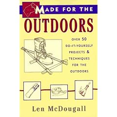 Made for the Outdoors: Over 40 Do-It-Yourself Projects for the Great Outdoors