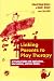 Linking Parents to Play Therapy: A Practical Guide with Applications, Interventions, and Case Studies (Essential Resource Library) Linking Parents to Play Therapy: A Practical Guide with Applications, Interventions, and Case Studies (Essential Resource Library)