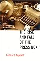 The Rise and Fall of the Press Box