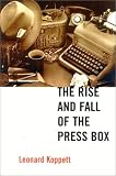 The Rise and Fall of the Press Box