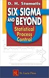 Six Sigma and Beyond: Statistical Process Control, Volume IV