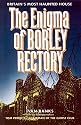 The Enigma of Borley Rectory