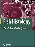 Fish Histology: Female Reproductive Systems