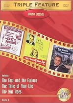 Drama Classics Triple Feature, Vol. 6 (The Fast and the Furious (1954) / The Big Trees / Time of Your Life)