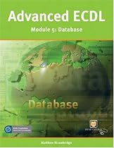 Advanced ECDL: Database (Advanced ECDL)