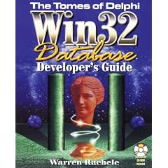 The Tomes of Delphi: Win 32 Database Developer's Guide