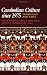 Cambodian Culture Since Nineteen Seventy-five: Homeland and Exile (Asia East by South)