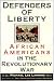 Books : Defenders of Liberty: African Americans in the Revolutionary War