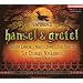Humperdinck: Hansel and Gretel [Opera in English]