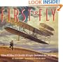 First to Fly: How Wilbur and Orville Wright Invented the Airplane