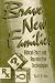 Books : Brave New Families: Biblical Ethics and Reproductive Technologies