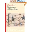Chambers Dictionary of Etymology (Dictionary)