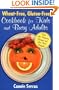 Wheat-Free, Gluten-Free Cookbook for Kids and Busy Adults