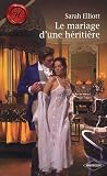 Le mariage d une héritière