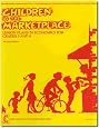 Children in the Marketplace: Lesson Plans in Economics for Grades 3 and 4
