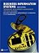 Business Information Systems: Technology, Development and Management for the E-business