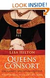 Queens Consort: England's Medieval Queens