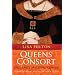 Queens Consort: England's Medieval Queens