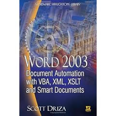Word 2003: Document Automation with VBA, XML, XSLT, and Smart Documents (Wordware Applications Library)
