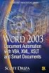 Word 2003 Document Automation with VBA, XML, XSLT, and Smart Documents (Wordware Applications Library)