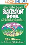 Allen and Mike's Really Cool Backpackin' Book: Traveling & camping skills for a wilderness environment