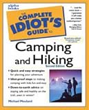 The Complete Idiots Guide to Camping and Hiking (The complete idiots guide)