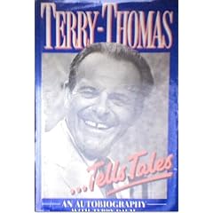 Terry-Thomas Tells Tales: An Autobiography