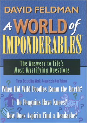 A World of Imponderables: The Answers to Life's Most Mystifying Questions (Imponderables Series) under Questions & Answers in The Books Store