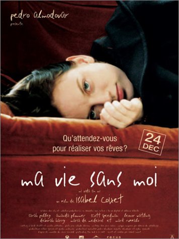 Ma vie sans moi dvd, Film dvd Ma vie sans moi