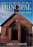 What It Means to Be a Principal: Your Guide to Leadership
