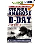Click here to buy D Day: June 6, 1944: The Climactic Battle of World War II by Stephen E. Ambrose.