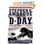 D-Day: June 6, 1944:  The Climactic Battle of World War II