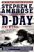  : D-Day: June 6, 1944:  The Climactic Battle of World War II