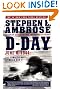 

D Day: June 6, 1944: The Climactic Battle of World War II
