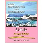 The Turks and Caicos Guide: A Cruising Guide to the Turks and Caicos Islands book cover
