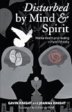 Disturbed by mind and spirit : mental health and healing in parish ministry