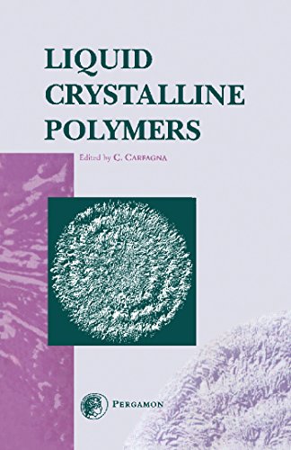 Liquid Crystalline Polymers: Proceedings of the International Workshop on Liquid Crystalline Polymers, WLCP 93, Capri, Italy, June 1-4 1993