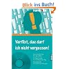 Verflixt, das darf ich nicht vergessen! Band 2: Ged�chtnistraining f�r Jung und Alt, 50-Tage-Training, nur 10 Minuten pro Tag, Plus Audio-CD mit zus�tzlichen �bungen