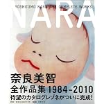�ޗǔ��q �S��i�W 1984-2010�@Yoshitomo Nara: The Complete Works