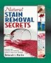 Natural Stain Removal Secrets: Powerful, Safe Techniques for Removing Stubborn Stains from Anything!